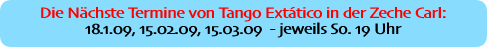 Die Nächste Termine von Tango